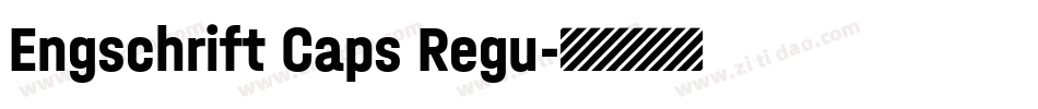 Engschrift Caps Regu字体转换